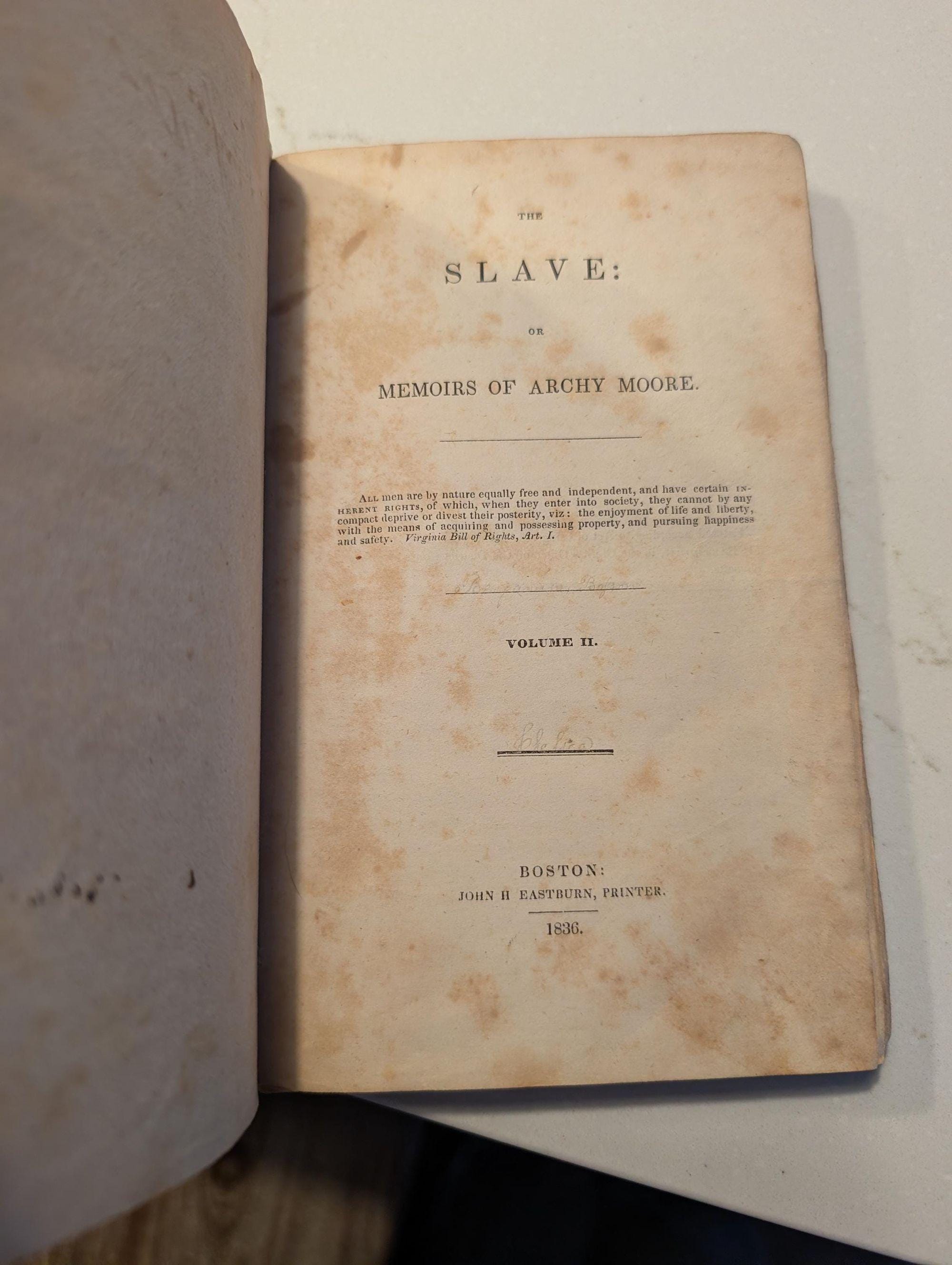 1836 First Edition  The Slave; or Memoirs of Archy Moore (Vol. I)  First American Abolitionist Novel  Original Binding, Very Rare