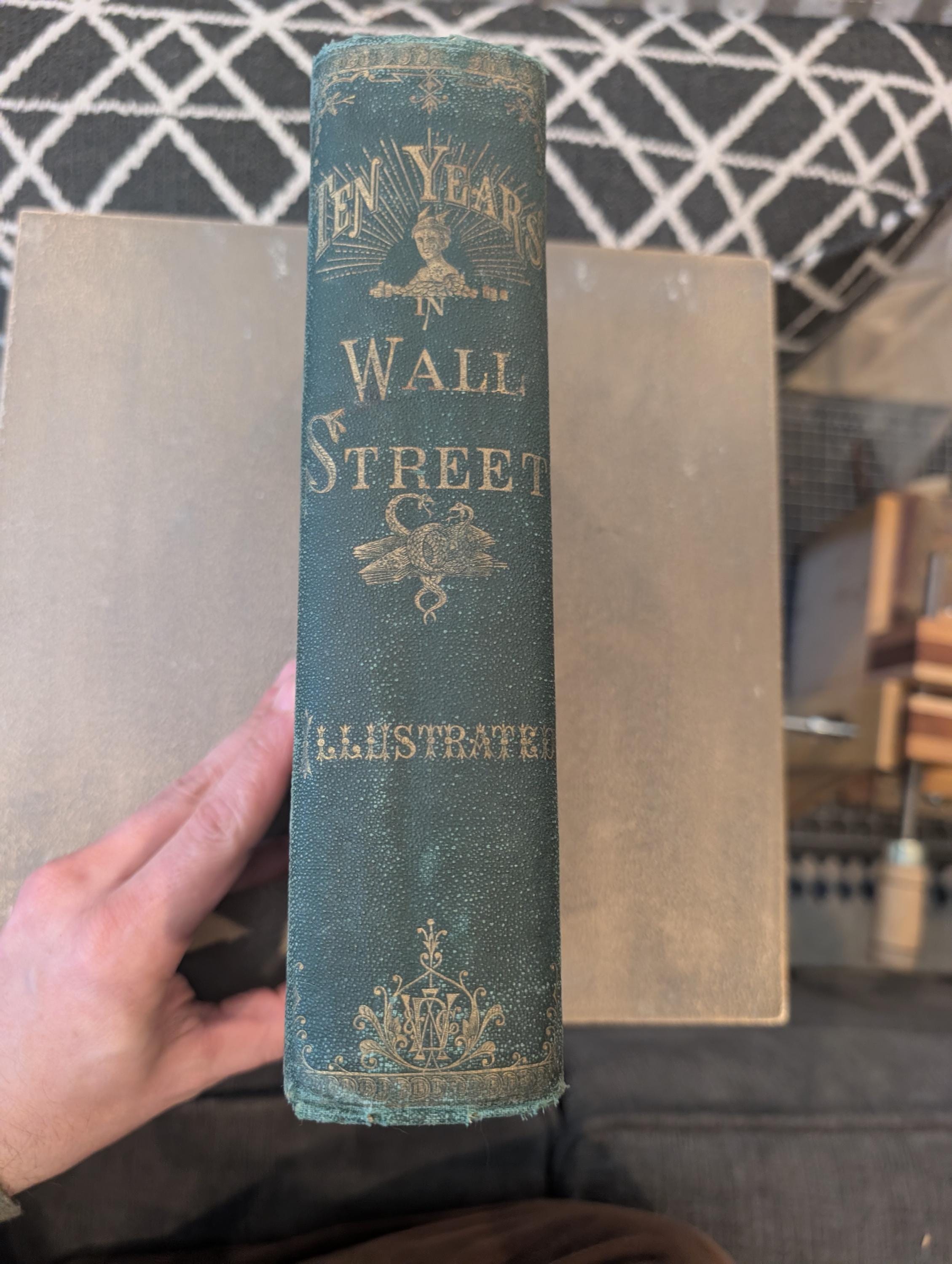 Ten Years in Wall Street (1870) — Illustrated, First Edition | Gilded Financial History | Rare 19th-Century Wall Street Exposé