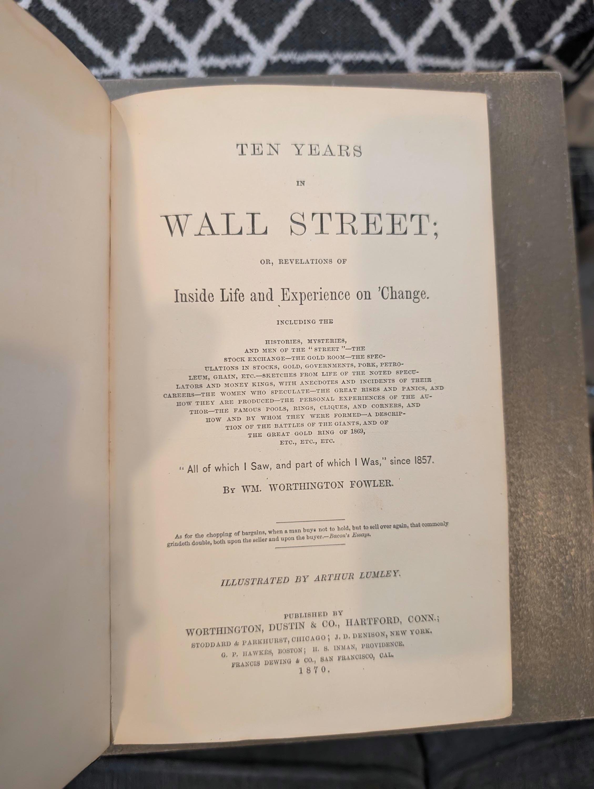 Ten Years in Wall Street (1870) — Illustrated, First Edition | Gilded Financial History | Rare 19th-Century Wall Street Exposé